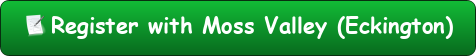 Register with Moss Valley Register with Moss Valley